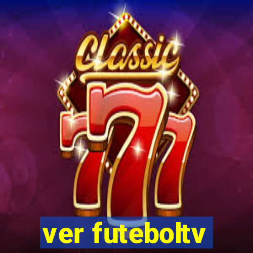 ver futeboltv